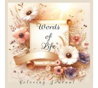 Words of Life: Christian Coloring Journal with 100 Bible Affirmations to Color | 8.5x8.5 Soft Matte Cover | Inspirational Scripture Phrases with ... Teens, and Faith Groups (Coloring Journals)