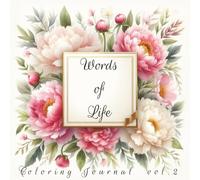 Words of Life: Coloring Journal, Vol. 2 | 100 Bible Affirmations to Color | One-Sided Pages for Markers & Pencils | Christian Devotional Gift for ... Matte Cover, 8.5"x8.5" (Coloring Journals)