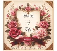 Words of Life: Coloring Journal, Vol. 3 | 100 Faith Affirmations to Color | Christian Coloring Book for Women & Teens | One-Sided Floral Pages | Soft Matte Cover, 8.5"x8.5" (Coloring Journals)