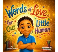 Words of Love for Our Little Human