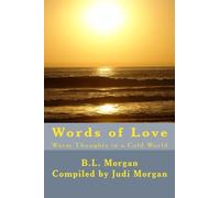Words of Love: Warm Thoughts in a Cold World