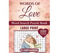 Words of Love Word Search Puzzle Book: Large Print 100 Puzzles And Quotes