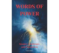 Words of Power: Inspire, Challenge, and Transform