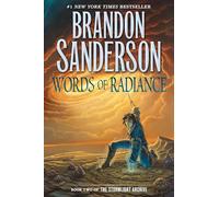 Words of Radiance: Book Two of the Stormlight Archive: 2