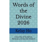 Words of the Divine 2026: A Journey of Guidance, Renewal, and Sacred Wisdom