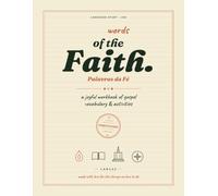 Words of the Faith - Brazilian Portuguese: A Latter-day Saint Missionary's Workbook of Gospel Vocabulary & Activities