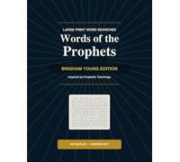 Words of the Prophets: Brigham Young Edition - Large Print Word Searches Inspired by Prophetic Teachings