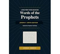 Words of the Prophets: Joseph F. Smith Edition - Large Print Word Searches Inspired by Prophetic Teachings