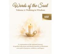 Words of the Soul - Volume 2: Walking in Wisdom: Large Print Bible Word Search: Engaging Scripture Puzzles for Faith and Relaxation
