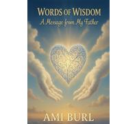 Words of Wisdom: A Message from My Father