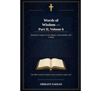 Words of Wisdom - Part II, Volume 6: Humanity: Image of God, Dignity, Responsibility, and Calling