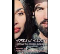 Words of Wisdom: When Two Worlds Collide