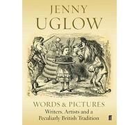 Words & Pictures: Writers, Artists and a Peculiarly British Tradition
