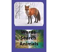 Words Search Animals: Words Search Animals, Mammals, Wild Animals, Domestic Animals, Aquatic species 6X9 Format, 30 Pages, 90 Animals
