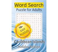 Words Search Puzzle for Adults Caribbean Islands Holiday Edition: Word Search Puzzles with Easy to Read Print about Caribbean Island Holidays and More ... Print | 6x9 inches, 110 pages | 70+ Puzzles