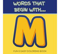 Words That Begin With M: Fun & Easy Coloring Book