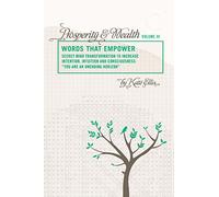 Words that Empower Prosperity & Wealth Vol. III: 3