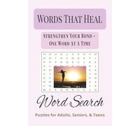 Words That Heal Word Search Puzzles: An Emotional Wellness Word Search, with easy-to-read print about relationships, communication, Calm, Peace and ... Emotional Wellness Word Search Collection)