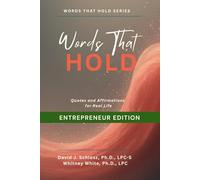 Words That Hold - Entrepreneur Edition: Quotes and Affirmations for Real Life