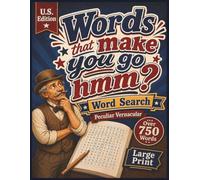 Words That Make You Go Hmm?: A Large Print Word Search Puzzle Book for Adults and Seniors with Fun Facts and American Word Origins