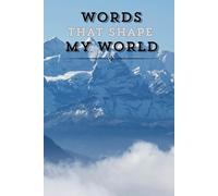 Words That Shape My World - An Affirmation Journal for Both Men & Women