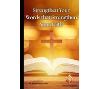 Words that Strengthen Your Faith: Inspired Messages for Those Seeking Spiritual Growth and Biblical Understanding