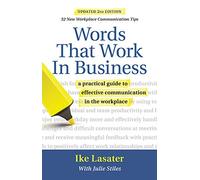 Words That Work in Business, 2nd Edition: A Practical Guide to Effective Communication in the Workplace