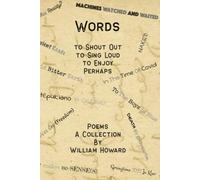 WORDS: TO SHOUT OUT TO SING LOUD TO ENJOY PERHAPS