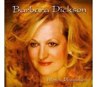 Words Unspoken by Barbara Dickson (2011-01-16)