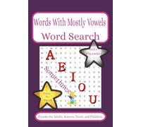 Words With Mostly Vowels Word Search: Words With Mostly Vowels Word searches with easy-to-read print, about Words With Mostly Vowels, 6x9 inches, 50+ ... vacations, holidays, camping, and free time.