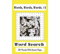 Words, Words, Words #3: Word Searches with Easy to Read Print Using Random Words with No Specific Topics | 6x9, 110 Pages | 50+ Puzzles … A Perfect ... Along for Vacations, Holidays and Free Times.