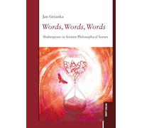 Words, Words, Words: Shakespeare in Sixteen Philosophical Scenes