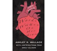 Words Written on Her Heart: Poems of Worship & Life