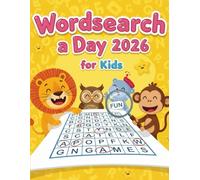 Wordsearch a Day 2026 for kids: A large book of word search games for children,a Perfect Present for any Word search Fan!