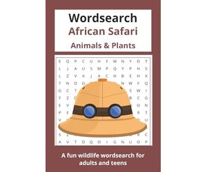 Wordsearch African Safari: Wordsearch puzzle with Easy to Read Print about Safari Animals, Wildlife, Plants and More... 6x9 inches 50+ puzzles...Gifts for Vacations, Holidays and Relaxation
