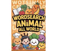 Wordsearch Animal All World: Rainy-Day Activity Companion for Adult Solvers