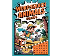 Wordsearch Animals for Kids: Adventure-Lite Word Puzzle Workbook for Ages 6 to 8