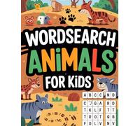 Wordsearch Animals for Kids: Engaging Puzzle Activity Book for Grade School Ages 6-8 with Morning Routine