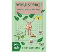 Wordsearch Book Animals, Plants And Bugs: 55 Nature-Themed Puzzles | 110 Pages | 6x9 Inches