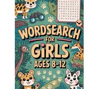 Wordsearch for Girls Ages 8-12: Quiet-Time Hidden Words Puzzle Book for Adult Readers