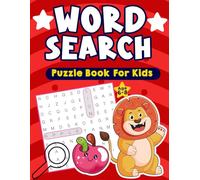Wordsearch puzzle book for kids age 6-8: 100 Fun-Filled Word Hunts to Boost Kids Brainpower