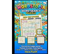 Wordstopia Word Search Puzzle Book. Themes: Animals, Food, Sports: 3 Grids: Easy (10x10), Medium (12x12), and Hard (15x15)