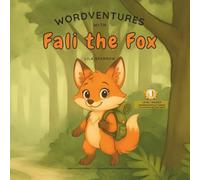 Wordventures with Fali the Fox: Level 1 Beginner Reader with Sight Words and Easy Phonics for Kindergarten & First Grade (Wordventures Series - Where ... a Story, and Every Story Sparks a Smile)