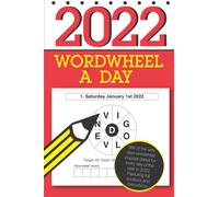 Wordwheel a Day 2022: 366 fantastic word wheel puzzles for you to enjoy in 2022