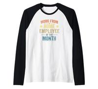 Work From Home Employee Of The Month Novelty Remote Worker Camiseta Manga Raglan