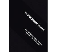 WORK FROM HOME: Journal, Notes, Ideas, Actions, Priorities, Checklists, Log-Tool for Daily Goal Setting Tracker Planner | Time Management | ... for Meetings Productivity to do list notebook