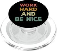 Work Hard and Be Nice Cita Positiva Inspiración PopSockets PopGrip para MagSafe