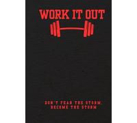 Work It Out: A 5-Week Fitness Journal for Men to Track SMART Goals, Daily Workouts & Meals