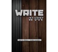 Work it out: A Simple Daily Journal to Clear Your Mind, Build Confidence, and Express Yourself