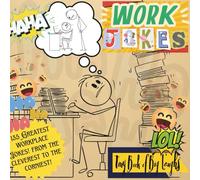 "Work Jokes" Mini Jokebook; Pocket Sized (6x6"), 135 Greatest Workplace and Office Jokes!: 'Little Book of Big Laughs' Collection (Library of Laughs)